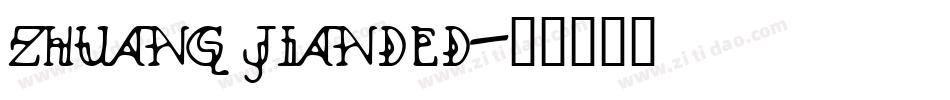 ZHUANG JIAnded字体转换
